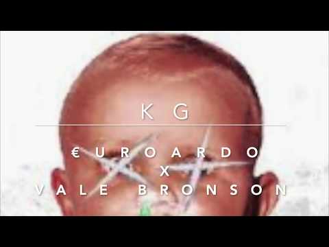 Kg - Youssef Giga x €uroardo x Vale Bronson