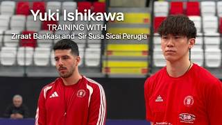 Yuki Ishikawa training with Ziraat Bankasi and Sir Susa Scai Perugia training 