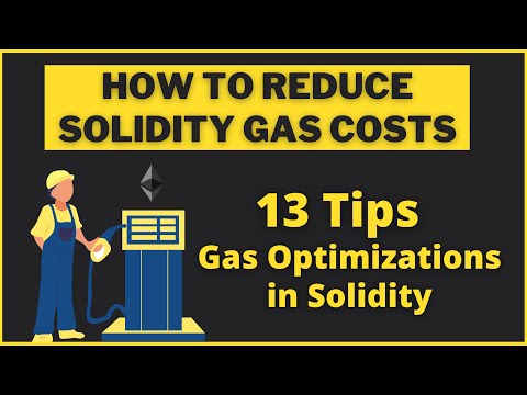 How to Reduce Solidity Gas Costs | Gas Fee Optimizations in Solidity - Top  13  Tips #solidity