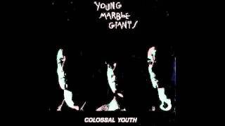 Young Marble Giants - Searching for Mr Right