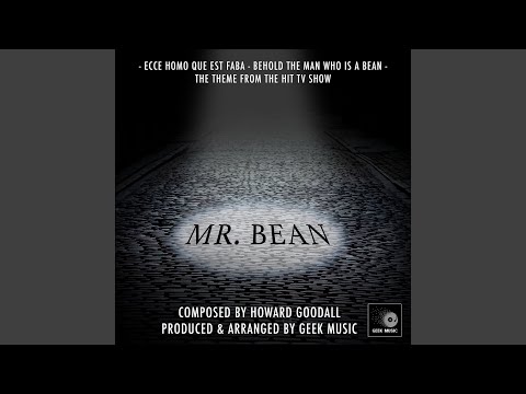 Goodall Ecce Homo (Theme from Mr Bean) - TV Y Movie
