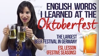 New English words from the OKTOBERFEST in Germany -  ( Festive Spoken English Lesson)