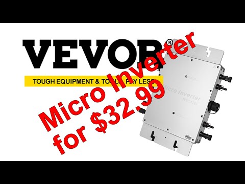 How I got a vevor.com 1200 watt, wvc-1200, grid tie micro-inverter for $32.99