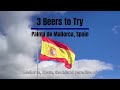 Palma De Mallorca Spain 3 Local Beers You Should Try In Palma De Mallorca