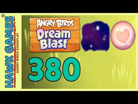 Angry Birds Dream Blast Level 380 - Walkthrough, No Boosters