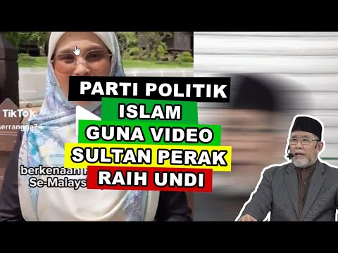 Parti Politik Islam Guna Video Sultan Perak Untuk Raih Undi | Dato' Dr. Danial Zainal Abidin