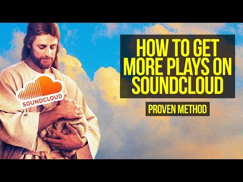 How To Get More Plays On Soundcloud [PROVEN METHOD]