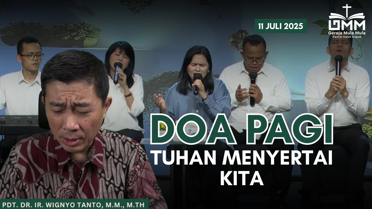 DOA PAGI | Tuhan Menyertai Kita – 11 JULI 2025 | Pdt. Dr. Ir. Wignyo Tanto, M.M., M.Th.