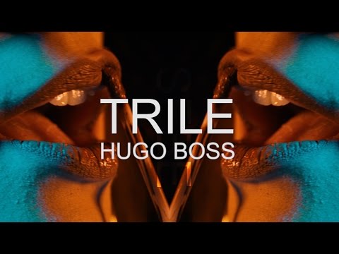 TRILE - HUGO BOSS (OFFICIAL VIDEO) 2017