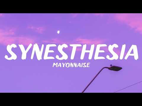 Mayonnaise - Synesthesia (lyrics)