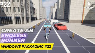 Unreal Engine 5.1 Endless Runner Tutorial - Part 22: Windows Packaging