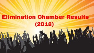 WWE ELIMATION CHAMBER RESULTS (2018)