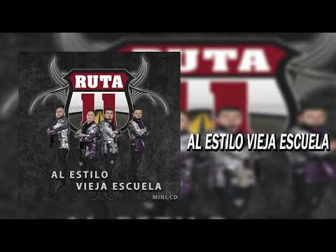 Ruta 11 (antes Escolta De Guerra) - Al Estilo Vieja Escuela