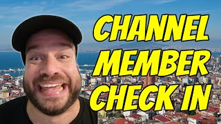 Members Only - Channel Member Check In 06/02/2024