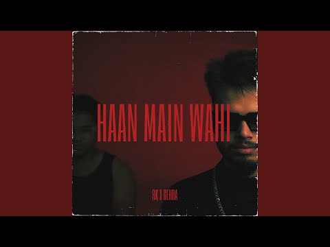 Haan Main Wahi