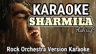 Download lagu KARAOKE SARMILA ROCK VERSION | ASHRAF | Karaoke Tanpa Vokal | Musik Rock Orkestra mp3