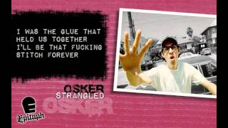 Osker - Strangled (With Lyrics)