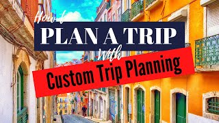 How to Plan a Trip to Europe with Custom Trip Planning Option |  MultiCityTrips