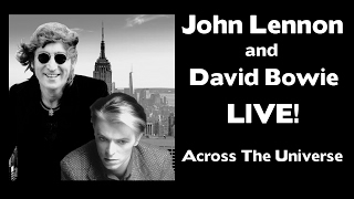 David Bowie and John Lennon LIVE - Across the Universe