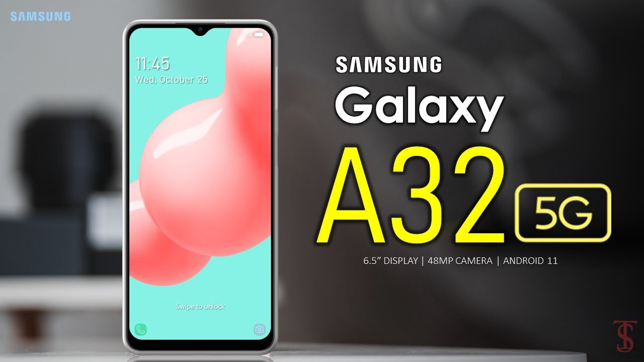 Samsung Galaxy A32 5G First Look, Camera, Design, Key Specifications, Features and Launch Details