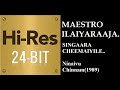 Singaara Cheemaiyile 24Bit Hires I I Ninaivu Chinnam 1989 I I Ilaiyaraaja