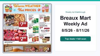 Breaux Mart Weekly Ad (8/5/26 - 8/11/26) Top Deals