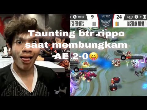 MOMENT KOCAK BTR RIPPO TAUNTING AE | PECAH WINSTREAK AE | BTR VS AE MPL ID S8
