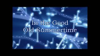 In the Good Old Summertime - &quot;Meet Me Tonight in Dreamland&quot;