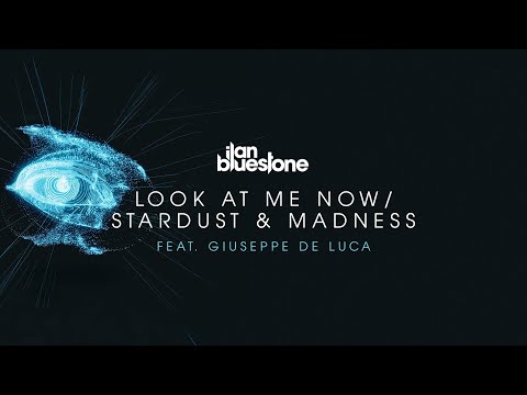 ilan Bluestone (@iBluestone) feat. Giuseppe De Luca - Look At Me Now