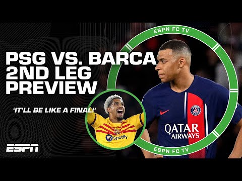 PSG vs. Barcelona 2nd Leg will be like a FINAL! - Julien Laurens preview the UCL match | ESPN FC