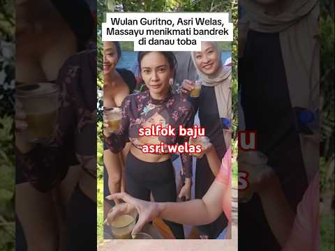 wulan guritno, asri welas massayu minum bandrek di danau toba