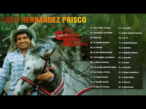 Cheo Hernández Prisco - Éxitos de Oro | Grandes Éxitos (Álbum Completo) 🎶🔥