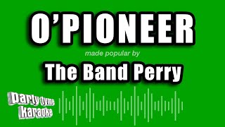 The Band Perry - O'pioneer (Karaoke Version)