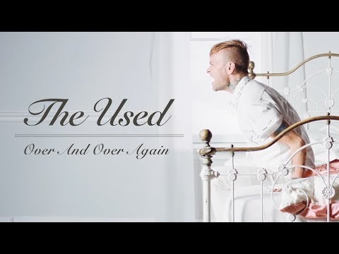 The Used - Over And Over Again (Official Music Video)