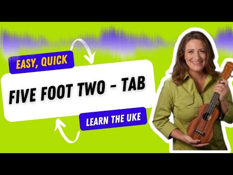 How to Read Ukulele Tabs for Five Foot Two - Ukulele Sisters