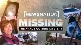 Nancy Guthrie: Your questions about the case answered | The Nancy Guthrie Mystery