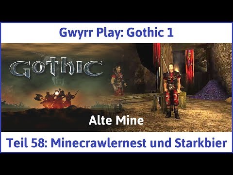 Gothic 1 Teil 58: Minecrawlernest und Starkbier - Let's Play