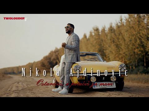 NIKOLA AJDINOVIC - OSTARICES, A PITACES ZA MENE (OFFICIAL VIDEO 2022)