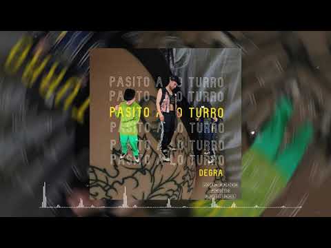 Degra - Pasito A Lo Turro (Official Visualizer)