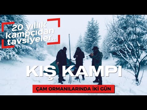 Kış Kar Kampı / 20 Yıllık Tecrübeli Kampçıdan Tavsiyeler