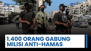 1.400 Orang Gabung Milisi Anti-Hamas, Diperkirakan akan Memainkan Peran Jangka Panjang di Jalur Gaza