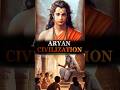 Aryan Civilization