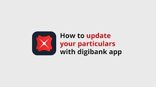 DBS digibank app – How to update your particulars