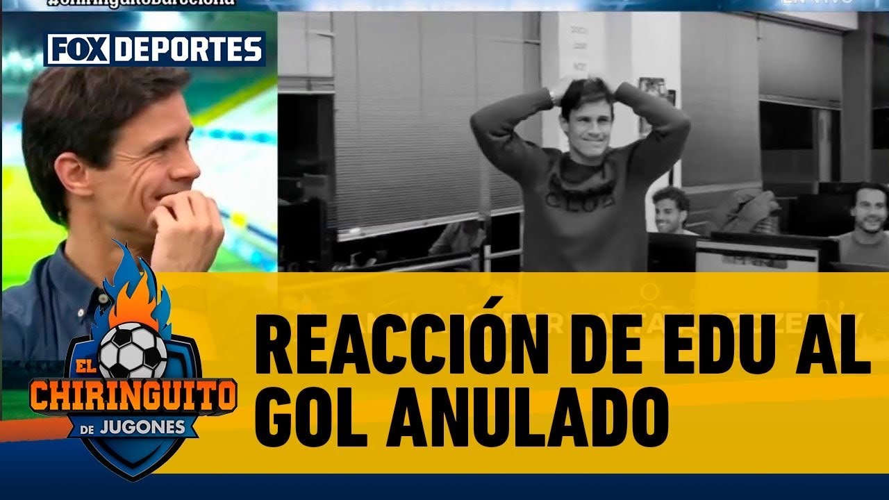 🫣😅 Reacción en directo de Edu Aguirre al GOL ANULADO y el empate del BARCELONA | El Chiringuito