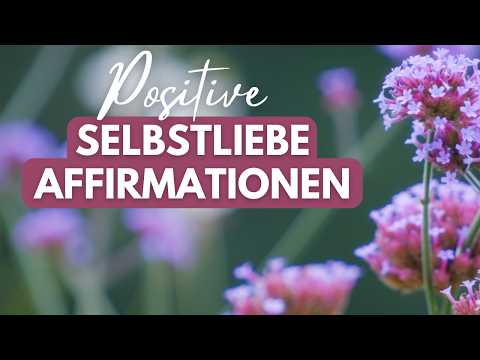 Positive Affirmationen für mehr Selbstliebe 🦋