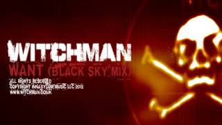 Witchman-Want (black sky mx)