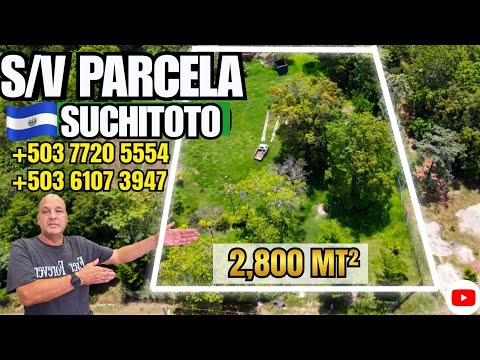 S/V BONITA PARCELA de 2,800mt² en SUCHITOTO