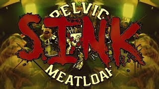 Pelvic Meatloaf Official Sink Music Video