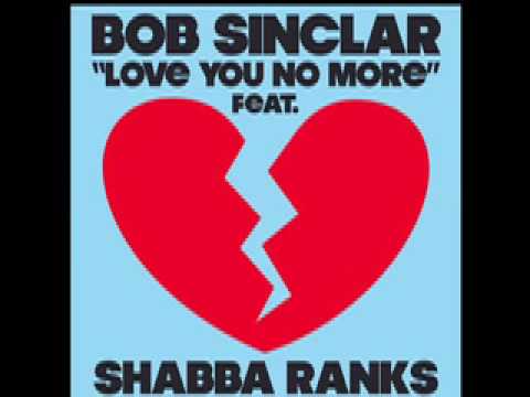 Bob Sinclar Feat. Shabba Ranks Love You No More (Pink is Punk Remix)