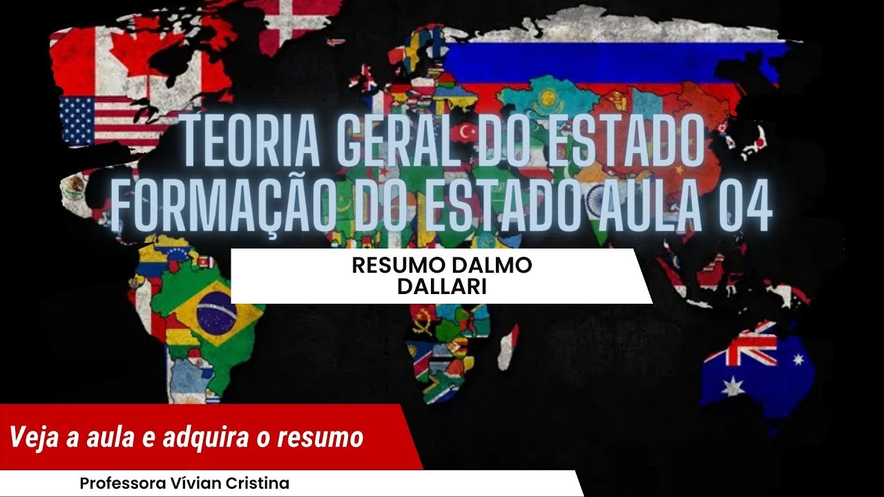 Aula 4 Teoria Geral do Estado, Formação do Estado, Dalmo Dallari, Vívian Cristina